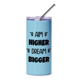 Aim Higher Dream Bigger Tumbler, Motivational Tumbler, Inspirational Tumbler, Positive Quotes, Gift for Her, Tumbler with Straw - Tawshia